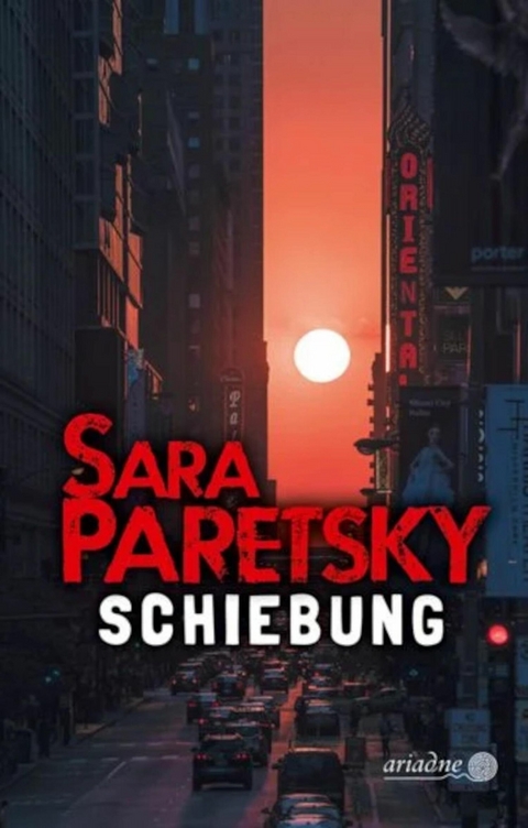 Schiebung. Kriminalroman - Sara Paretsky