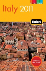Fodor's Italy 2011 - Fodor Travel Publications