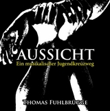 Aussicht - Thomas Fuhlbrügge