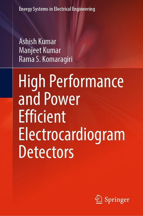 High Performance and Power Efficient Electrocardiogram Detectors -  Rama S. Komaragiri,  Ashish Kumar,  Manjeet Kumar