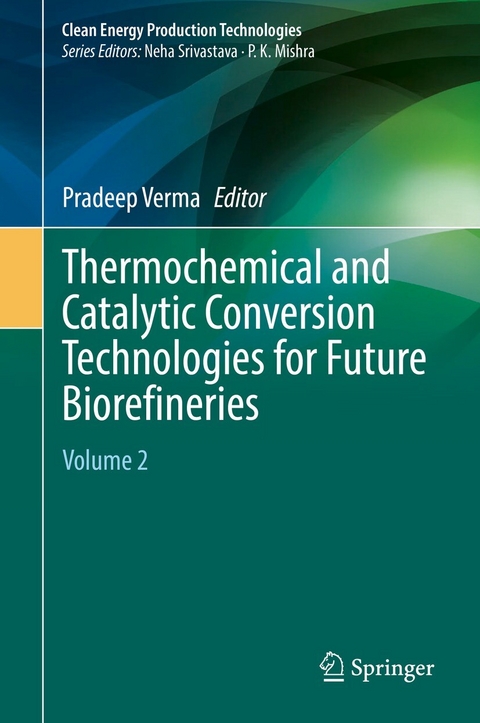 Thermochemical and Catalytic Conversion Technologies for Future Biorefineries - 