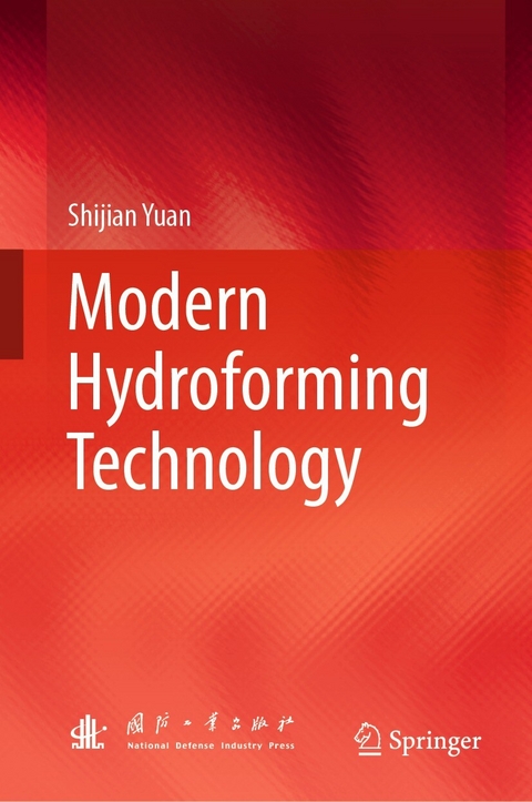 Modern Hydroforming Technology -  Shijian Yuan