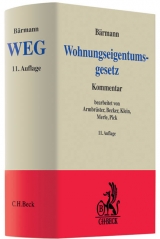 Wohnungseigentumsgesetz - Armbrüster, Christian; Becker, Matthias; Klein, Michael; Merle, Werner; Pick, Eckhart; Bärmann, Johannes