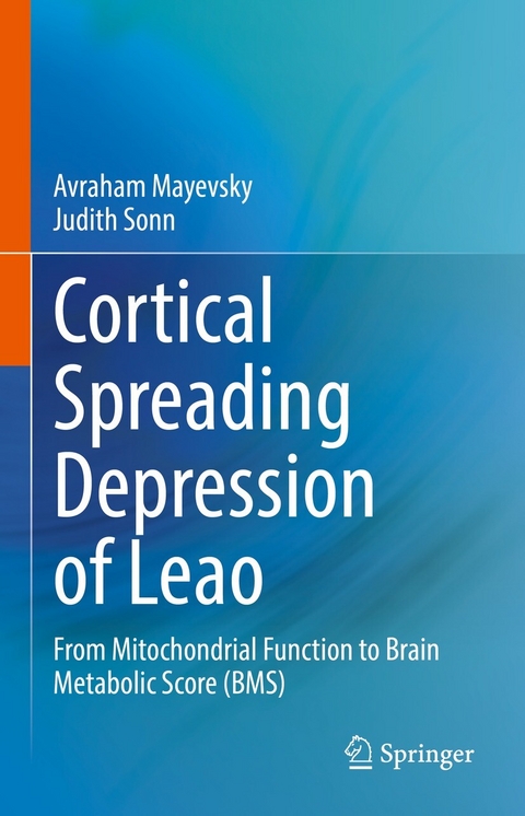 Cortical Spreading Depression of Leao - Avraham Mayevsky, Judith Sonn