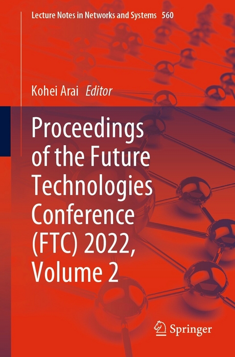 Proceedings of the Future Technologies Conference (FTC) 2022, Volume 2 - 