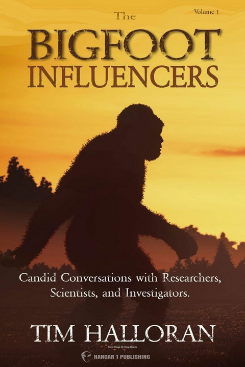 Bigfoot Influencers -  Tim Halloran