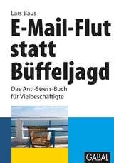 E-Mail-Flut statt Büffeljagd - Lars Baus