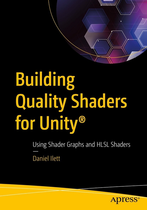 Building Quality Shaders for Unity(R) -  Daniel Ilett
