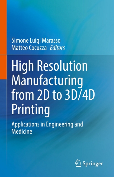 High Resolution Manufacturing from 2D to 3D/4D Printing - 