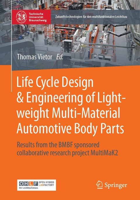 Life Cycle Design & Engineering of Lightweight Multi-Material Automotive Body Parts - 