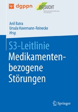 S3-Leitlinie Medikamentenbezogene Störungen - 