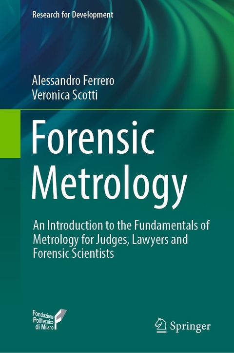 Forensic Metrology - Alessandro Ferrero, Veronica Scotti