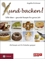 Xund backen! - Angelika Kirchmaier