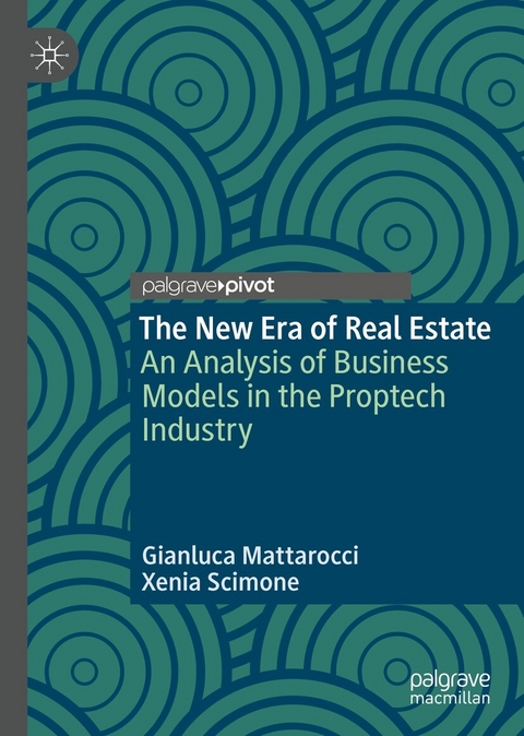 The New Era of Real Estate - Gianluca Mattarocci, Xenia Scimone