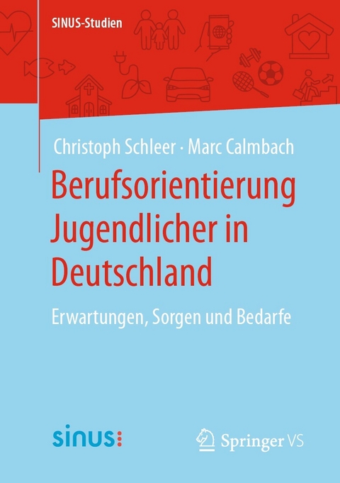 Berufsorientierung Jugendlicher in Deutschland -  Christoph Schleer,  Marc Calmbach