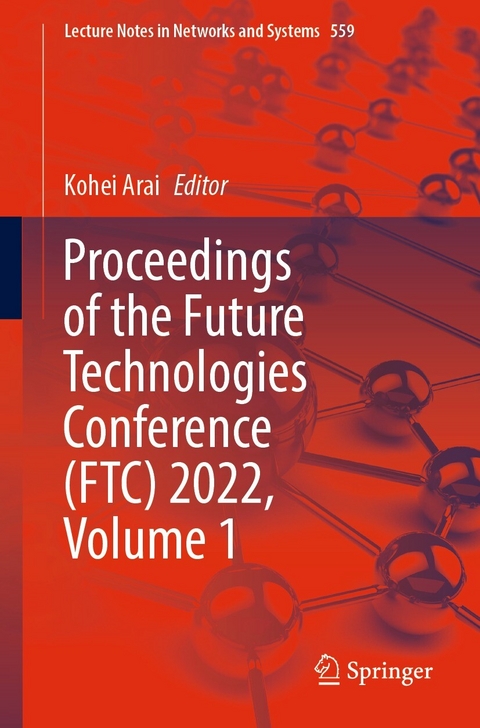 Proceedings of the Future Technologies Conference (FTC) 2022, Volume 1 - 