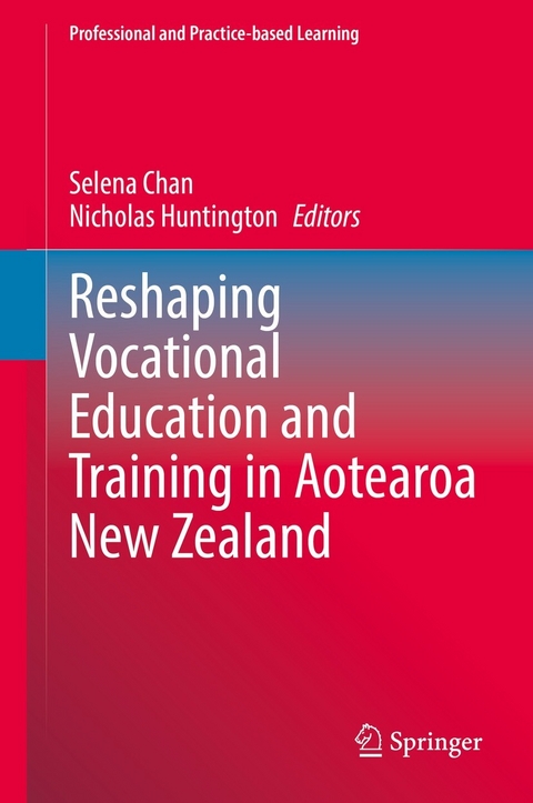 Reshaping Vocational Education and Training in Aotearoa New Zealand - 