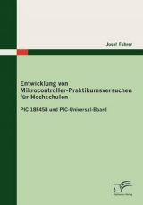 Entwicklung von Mikrocontroller-Praktikumsversuchen für Hochschulen - Josef Fuhrer