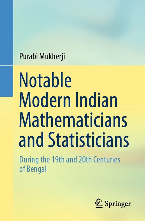 Notable Modern Indian Mathematicians and Statisticians -  Purabi Mukherji