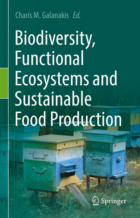 Biodiversity, Functional Ecosystems and Sustainable Food Production - 
