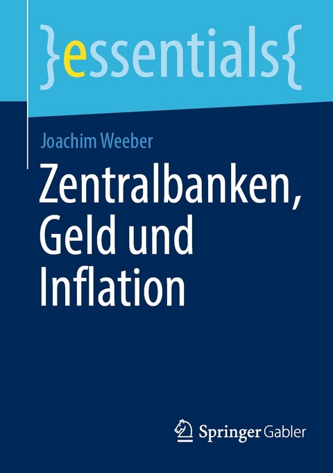 Zentralbanken, Geld und Inflation - Joachim Weeber