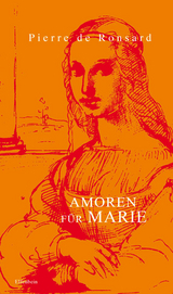 Amoren für Marie - Pierre De Ronsard