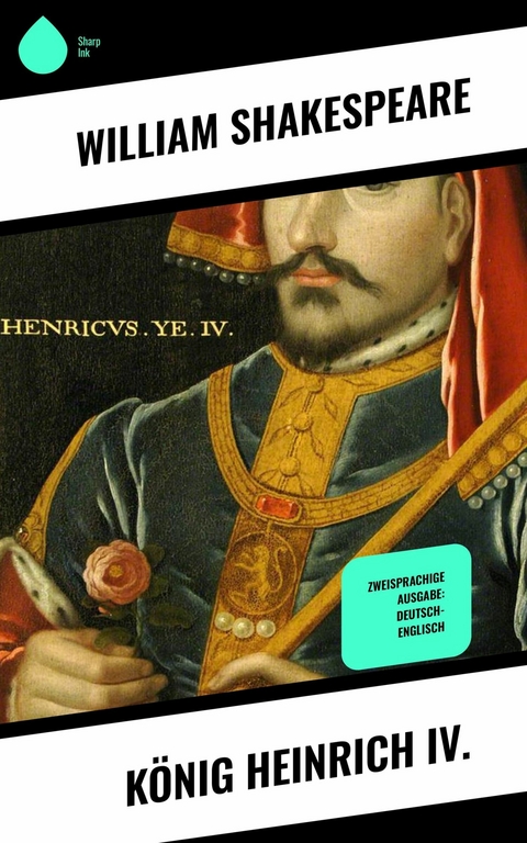 König Heinrich IV. -  William Shakespeare