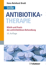 Antibiotika-Therapie - Brodt, Hans-Reinhardt; Stille, Wolfgang; Simon, Claus