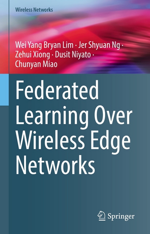 Federated Learning Over Wireless Edge Networks - Wei Yang Bryan Lim, Jer Shyuan Ng, Zehui Xiong, Dusit Niyato, Chunyan Miao