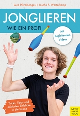 Jonglieren wie ein Profi - Luca Pferdmenges, Joscha F. Westerkamp