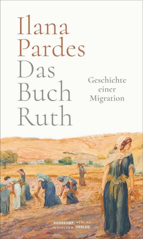 Das Buch Ruth -  Ilana Pardes