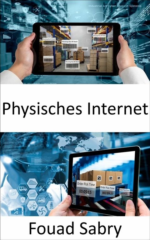 Physisches Internet -  Fouad Sabry