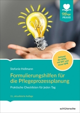 Formulierungshilfen für die Pflegeprozessplanung -  Stefanie Hellmann