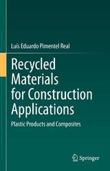 Recycled Materials for Construction Applications -  Luís Eduardo Pimentel Real