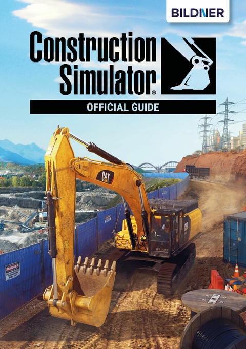 Construction Simulator 2022 - Official Guide - Andreas Zintzsch, Aaron Kübler, Anne-Sophie Hardouin