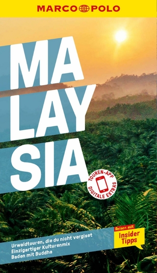 MARCO POLO Reiseführer E-Book Malaysia - Francoise Hauser; Mischa Loose; Claudia Schneider