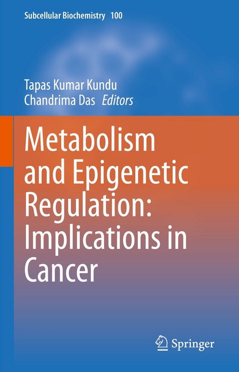 Metabolism and Epigenetic Regulation: Implications in Cancer - 