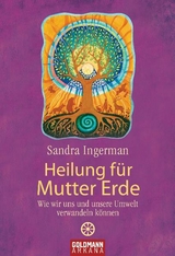 Heilung für Mutter Erde - Sandra Ingerman