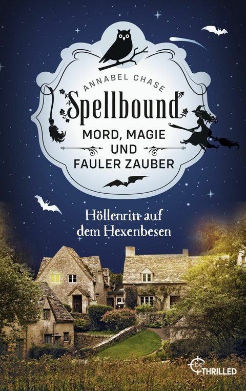 Spellbound - Höllenritt auf dem Hexenbesen - Annabel Chase