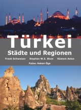Türkei - Schweizer, Frank; Blum, Stephan W; Aslan, Rüstem