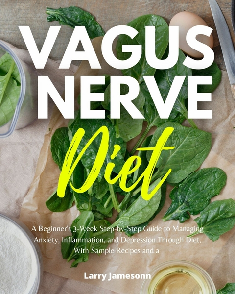 Vagus Nerve Diet -  Larry Jamesonn