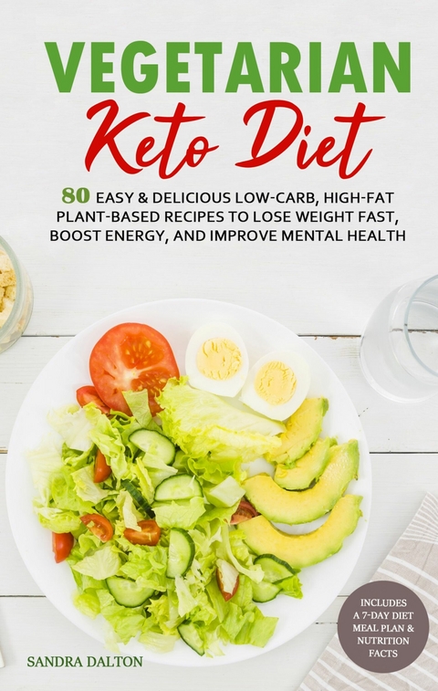 Vegetarian Keto Diet -  Sandra Dalton