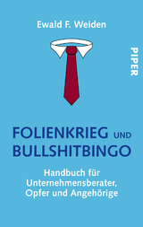 Folienkrieg und Bullshitbingo - Ewald F. Weiden