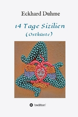 14 Tage Sizilien - Eckhard Duhme