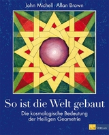 So ist die Welt gebaut - John Michell