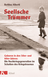 Seelische Trümmer - Bettina Alberti