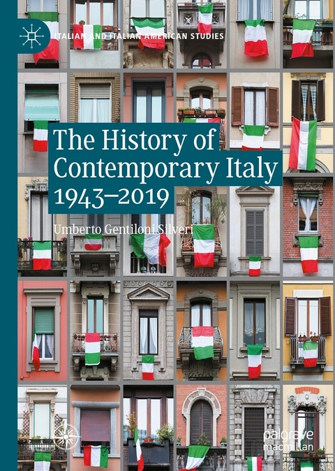 The History of Contemporary Italy 1943-2019 -  Umberto Gentiloni Silveri