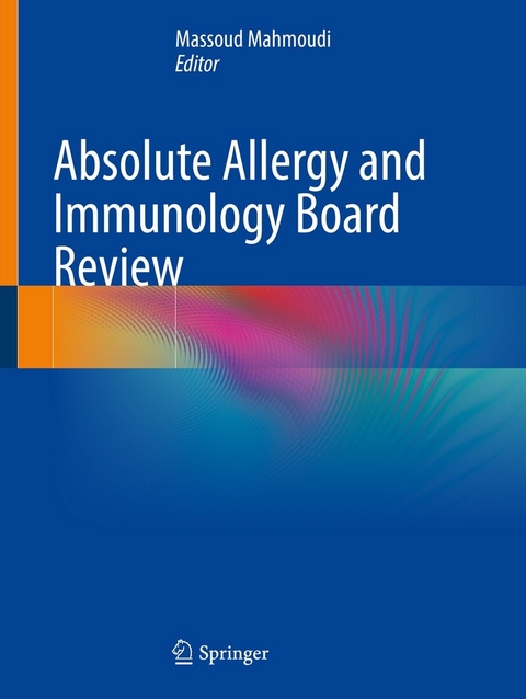 Absolute Allergy and Immunology Board Review - 