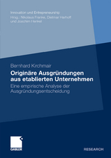 Originäre Ausgründungen aus etablierten Unternehmen - Bernhard Kirchmair