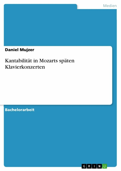 Kantabilität in Mozarts späten Klavierkonzerten - Daniel Mujzer